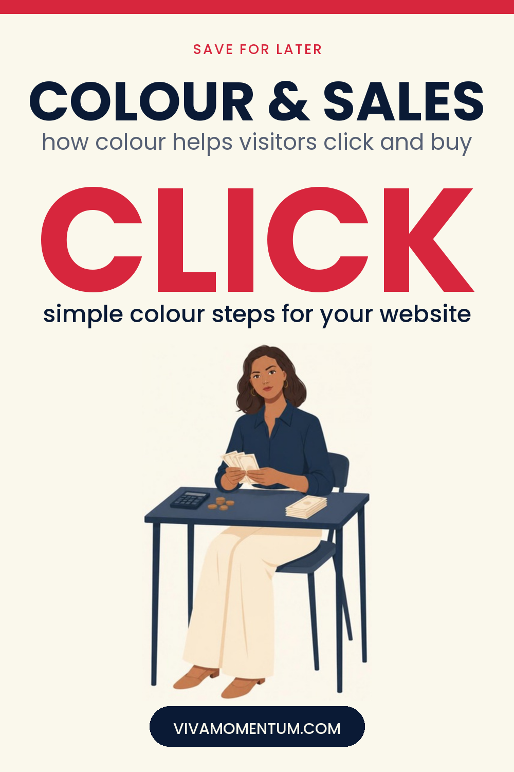 Pinterest image: V, the VivaMomentum character, sitting at a desk counting cash, with the title Colour & Sales - how colour helps visitors click and buy