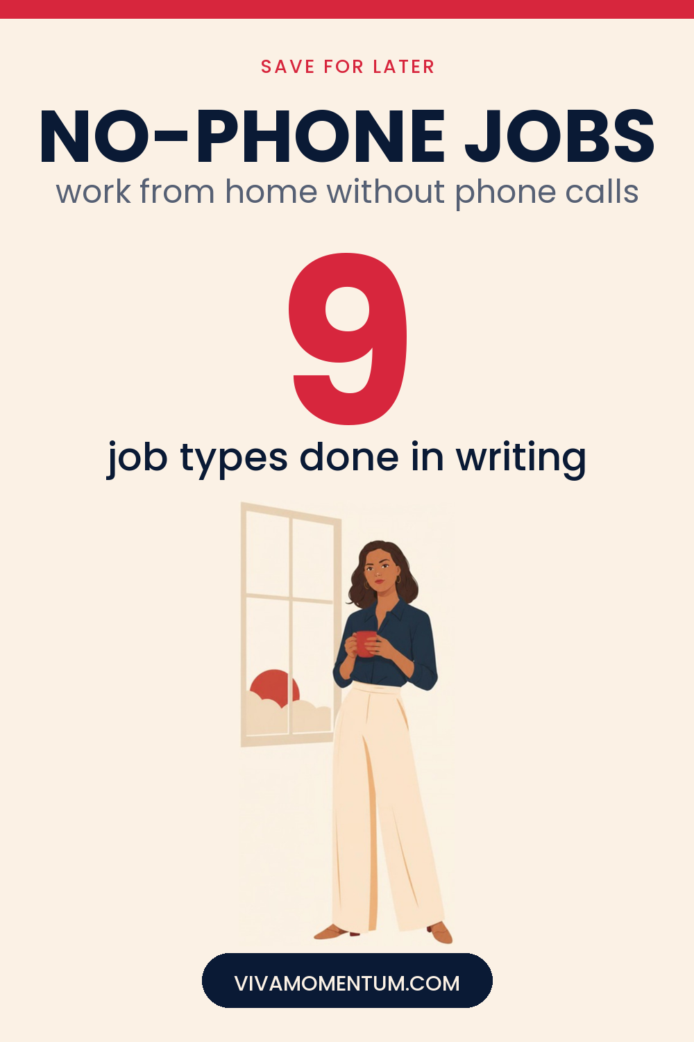 Pinterest image for Work From Home Jobs That Don't Require Talking On The Phone: V, the VivaMomentum mascot, holding a coffee by a window