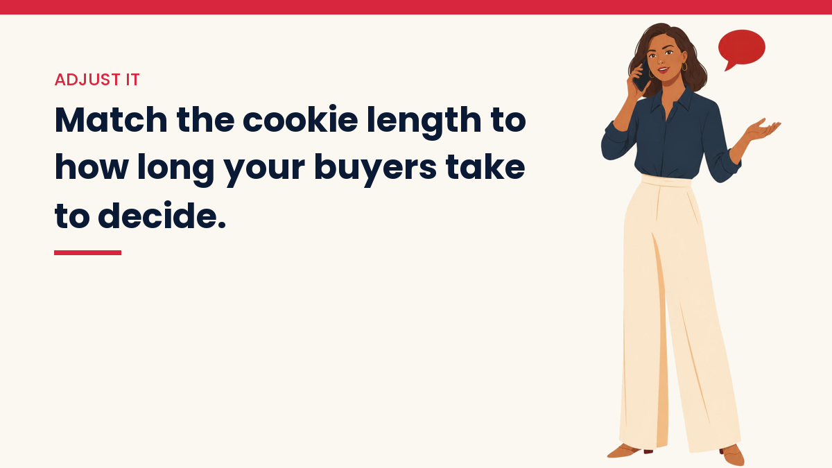 V, the VivaMomentum character, checking her phone, with the words: Match the cookie length to how long your buyers take to decide.