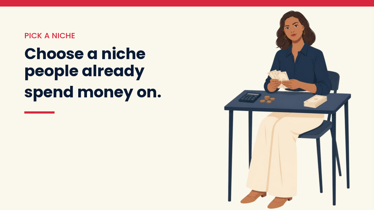 V, the VivaMomentum character, counting cash at a desk, with the words: Choose a niche people already spend money on.