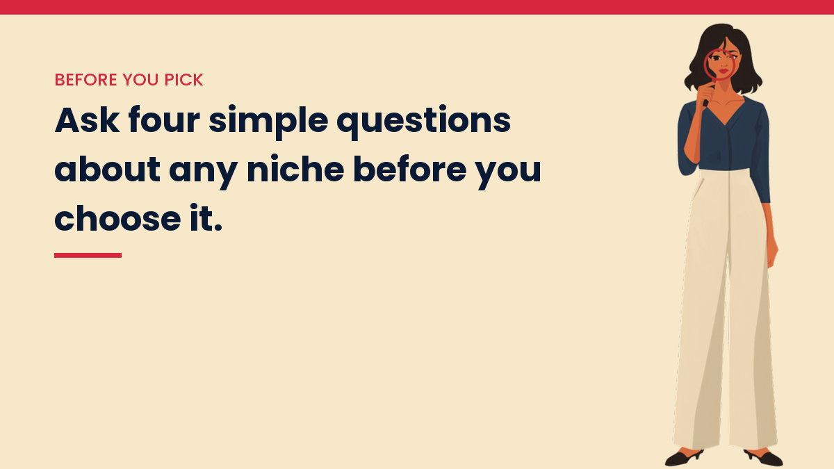 Illustrated VivaMomentum character beside the words: Ask four simple questions about any niche before you choose it.