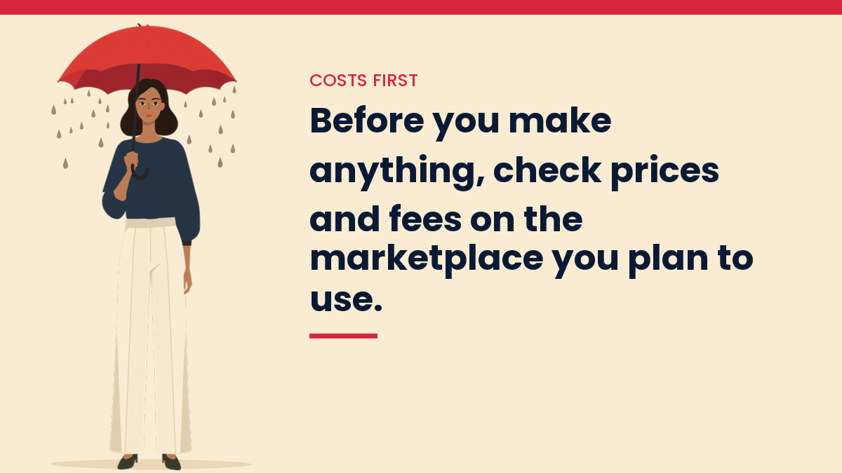 Illustrated VivaMomentum character beside the words: Before you make anything, check prices and fees on the marketplace you plan to use.