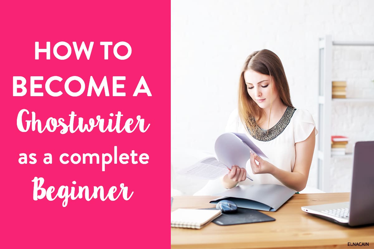 How to become a ghostwriter for beginners