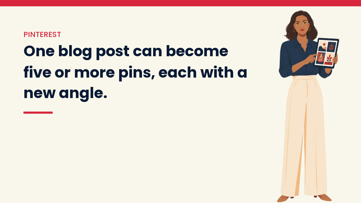 V, the VivaMomentum character, holding up a tablet full of pin images, with the words: One blog post can become five or more pins, each with a new angle.