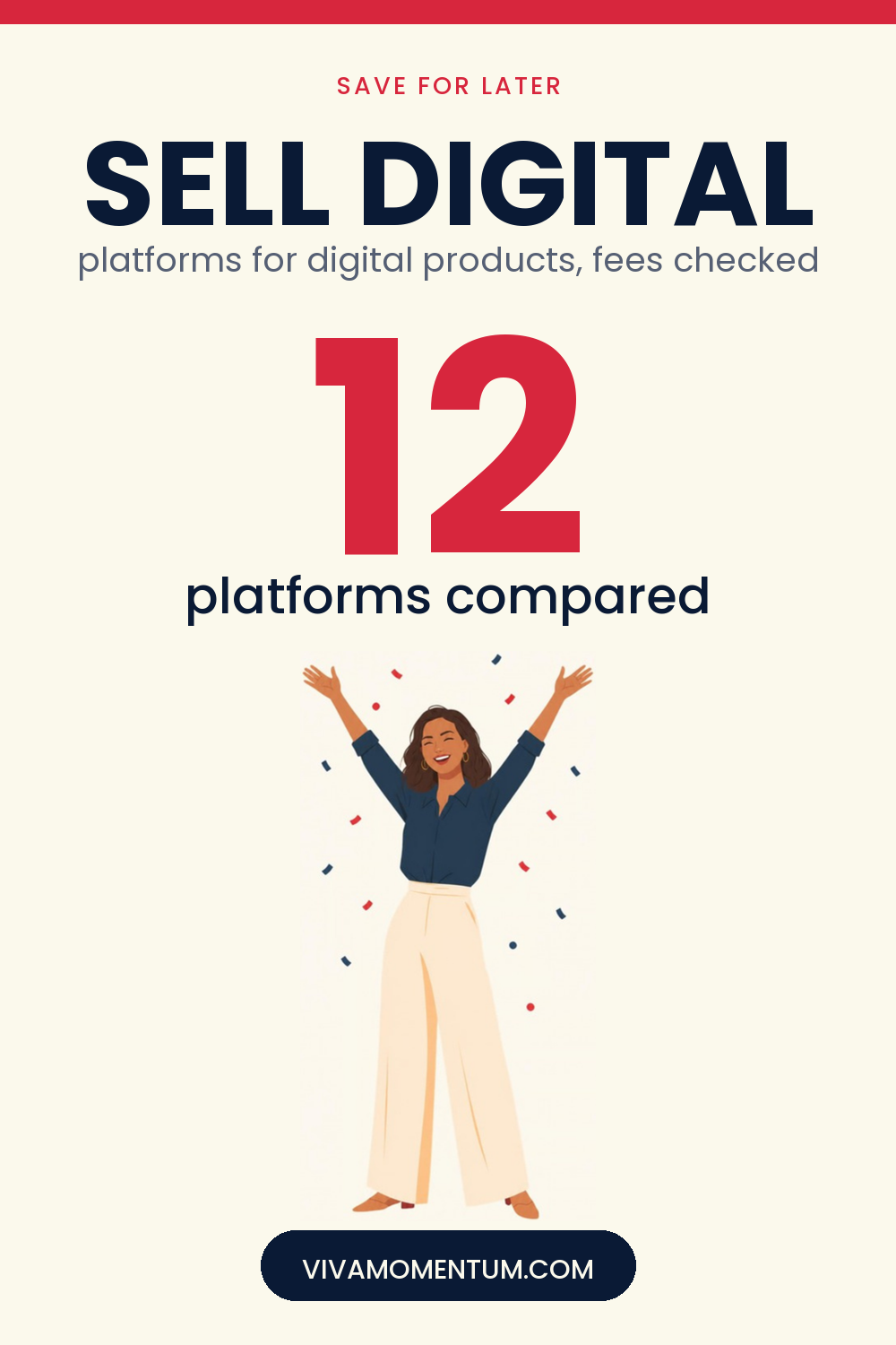 Pinterest image for 12 Platforms to Sell Digital Products in 2026 (Free & Low-Cost Options): V, the VivaMomentum mascot, with her arms raised in celebration