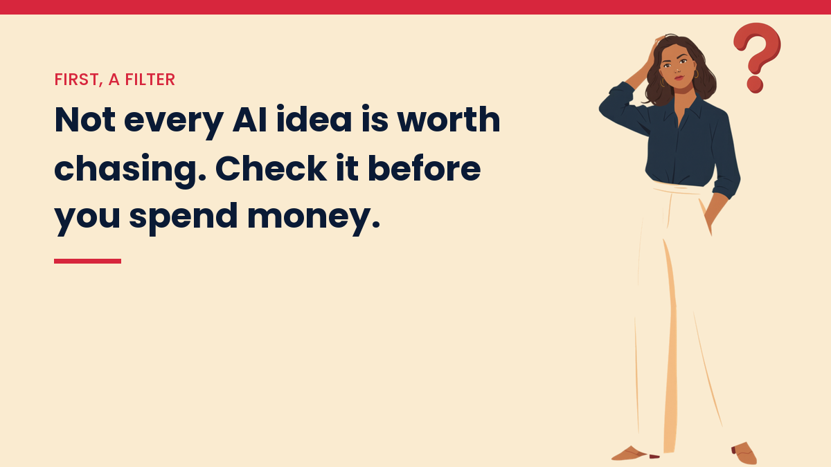Illustrated VivaMomentum character beside the words: Not every AI idea is worth chasing. Check it before you spend money.