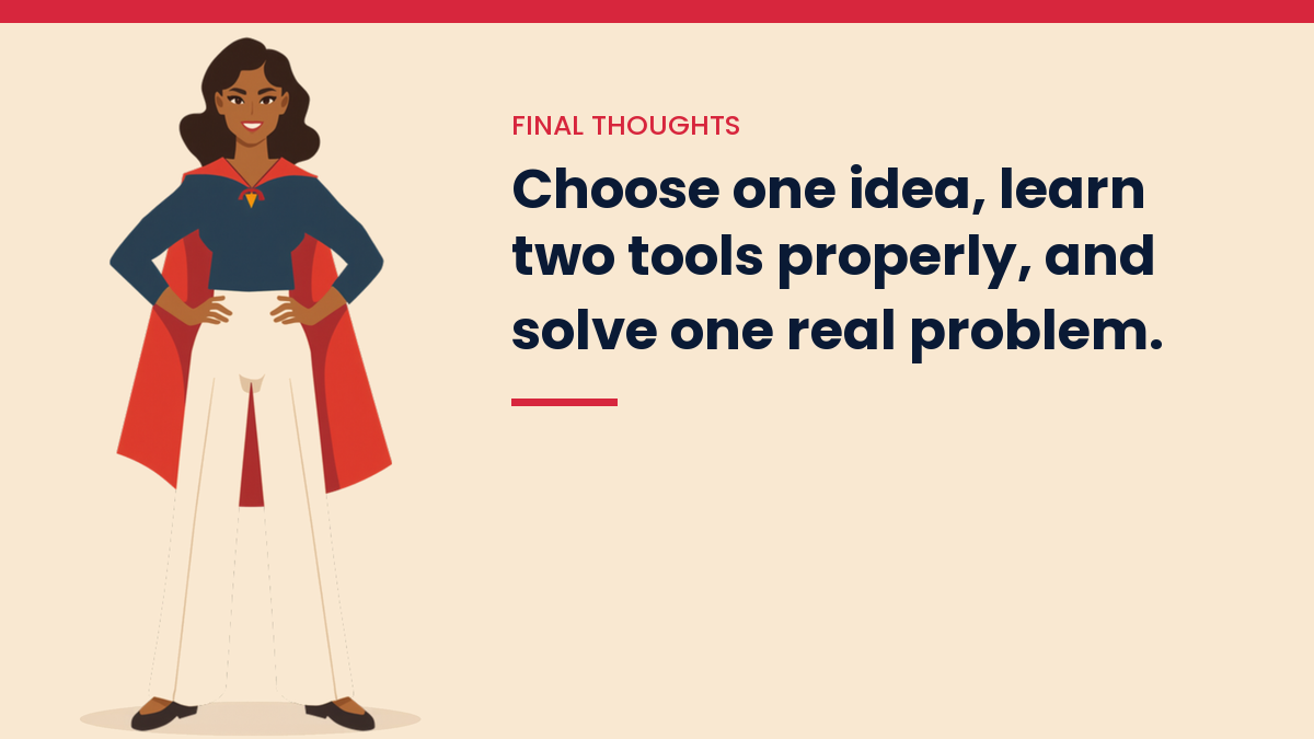 Illustrated VivaMomentum character beside the words: Choose one idea, learn two tools properly, and solve one real problem.