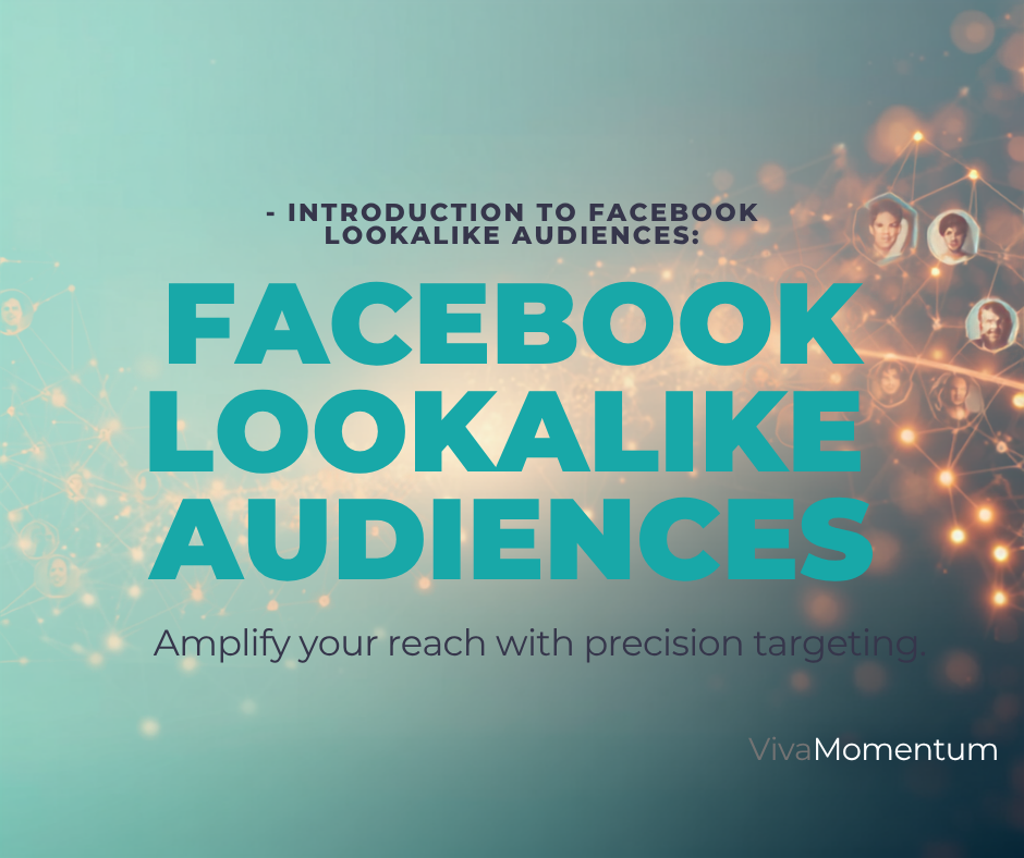Introduction Facebook Lookalike Audiences
