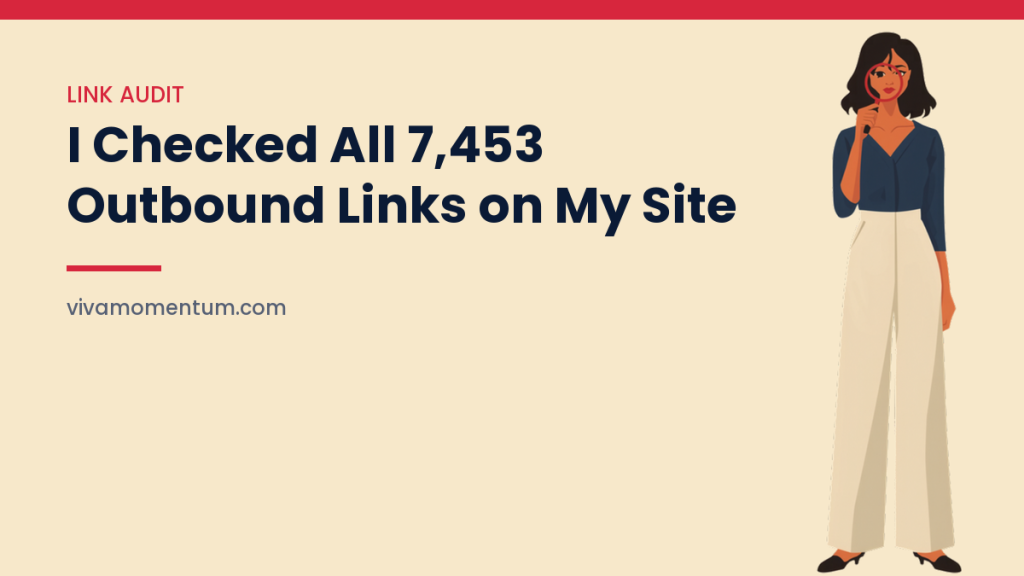 Illustration of a woman peering through a large red magnifying glass, beside the article title about checking 7,453 outbound links