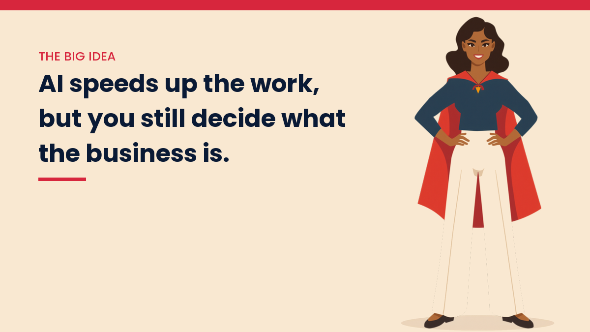 Illustration of V, the VivaMomentum character, standing tall with hands on hips in a red cape, with the words: AI speeds up the work, but you still decide what the business is.