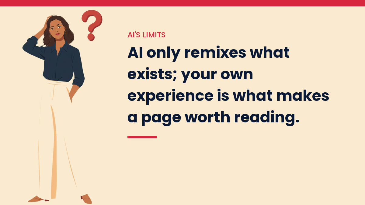 Illustration of V, the VivaMomentum character, scratching her head beside a question mark, with the words: AI only remixes what exists; your own experience is what makes a page worth reading.