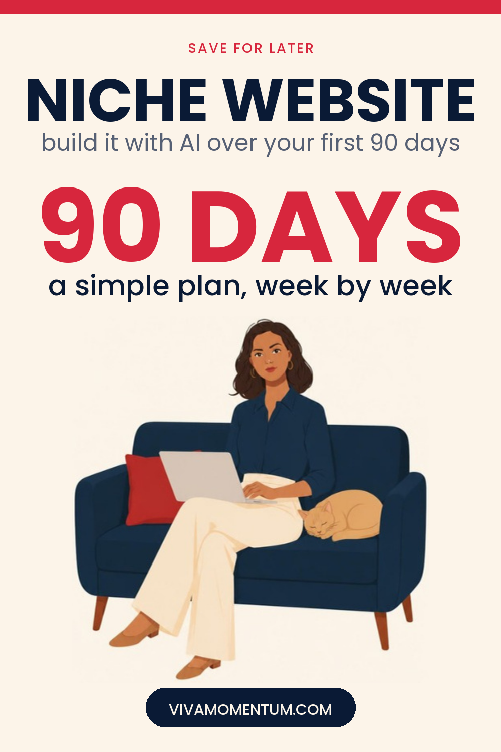 Pinterest image: V, the VivaMomentum character, typing on a laptop on the sofa beside a sleeping cat, with the title Niche Website - build it with AI over your first 90 days