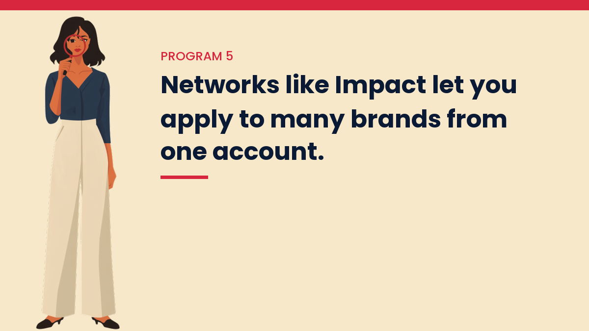 Illustrated VivaMomentum character beside the words: Networks like Impact let you apply to many brands from one account.