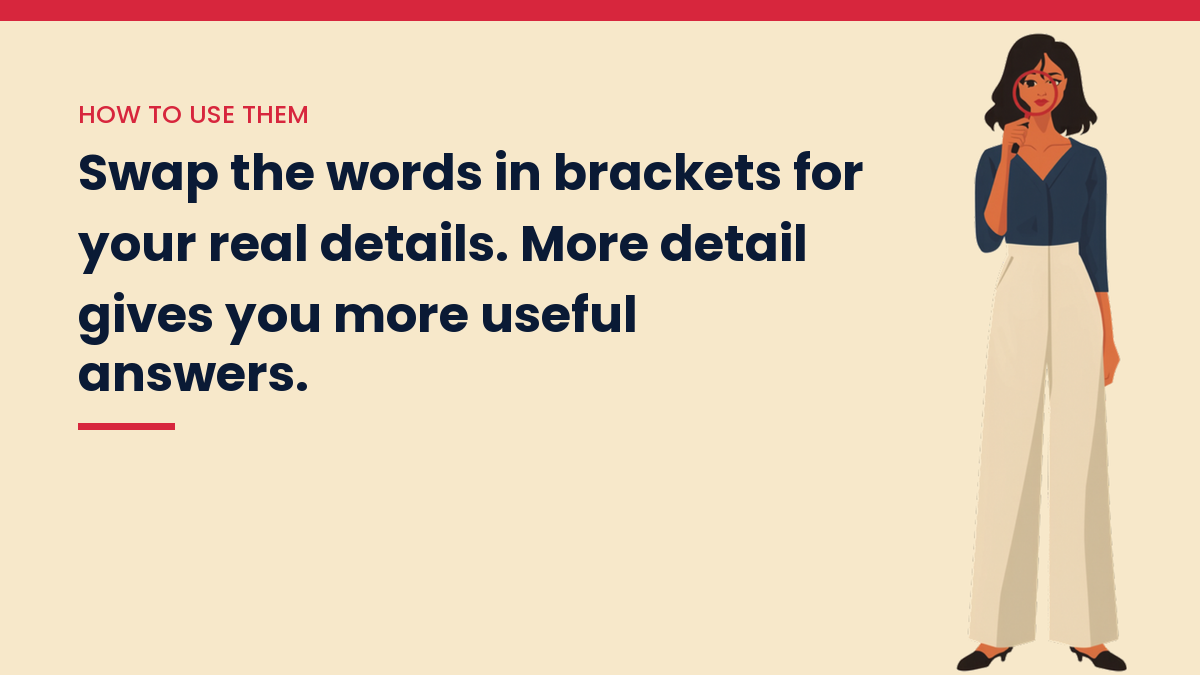 Illustrated VivaMomentum character beside the words: Swap the words in brackets for your real details. More detail gives you more useful answers.