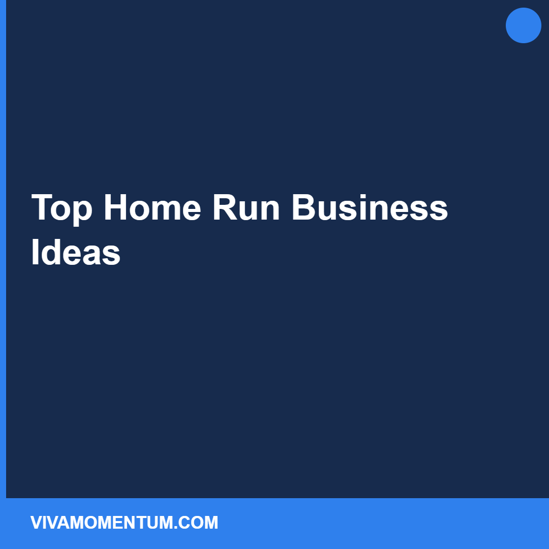 Home Run Business Ideas
