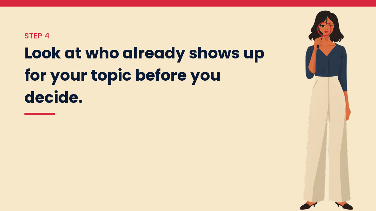 Illustrated VivaMomentum character beside the words: Look at who already shows up for your topic before you decide.