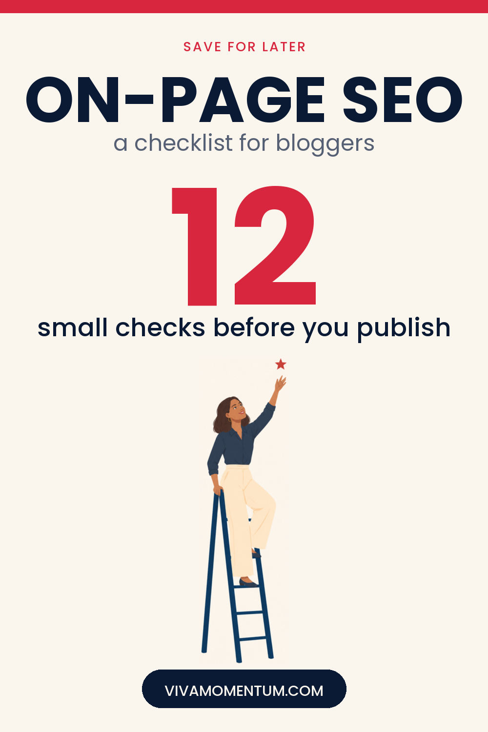 Pinterest pin with V climbing a ladder toward a star: On-Page Seo, a checklist for bloggers. Save it to read later.